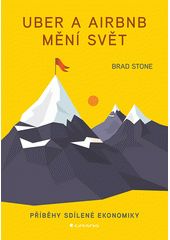 Uber a Airbnb mění svět : příběhy sdílené ekonomiky  Cover Image