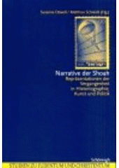 Narrative der Shoah : Reprasentationen der Vergangenheit in Historiographie, Kunst und Politik  Cover Image