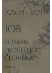 Job : román prostého člověka  Cover Image