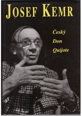 Josef Kemr : český Don Quijote  Cover Image