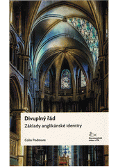 Divuplný řád : základy anglikánské identity  Cover Image