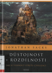 Důstojnost v rozdílnosti : jak se vyhnout střetu civilizací  Cover Image