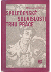 Společenské souvislosti trhu práce  Cover Image