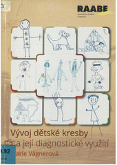 Vývoj dětské kresby : a její diagnostické využití  Cover Image