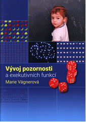 Vývoj pozornosti a exekutivních funkcí  Cover Image
