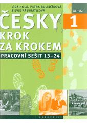 Česky krok za krokem 1 : A1-A2 : pracovní sešit 13-24  Cover Image