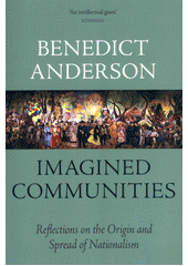 Imagined communities : reflections on the origin and spread of nationalism  Cover Image