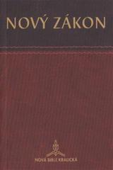 Nový zákon : Nová Bible Kralická  Cover Image