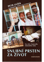 Snubní prsten za život : na cele s bojovníky Islámského státu  Cover Image