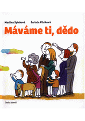 Máváme ti, dědo  Cover Image