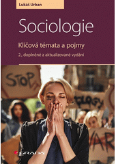 Sociologie : klíčová témata a pojmy  Cover Image