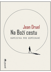 Na Boží cestu : kápézetka pro uspěchané  Cover Image