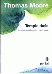 Terapie duše : umění provázejícího rozhovoru  Cover Image