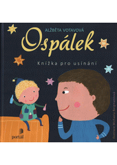 Ospálek : knížka pro usínání  Cover Image