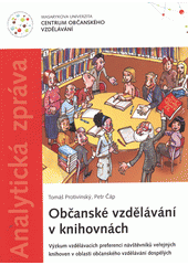 Občanské vzdělávání v knihovnách : výzkum vzdělávacích preferencí návštěvníků veřejných knihoven v oblasti občanského vzdělávání dospělých  Cover Image