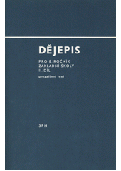 Dějepis pro 8. ročník základní školy : prozatímní text. 2. díl, Druhá světová válka  Cover Image