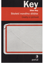 Století nového dítěte : úvahy o výchově  Cover Image