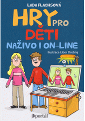 Hry pro děti naživo i on-line  Cover Image