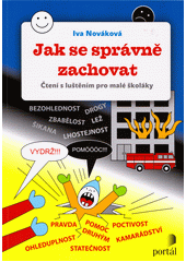 Jak se správně zachovat : čtení s luštěním pro malé školáky  Cover Image