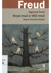 Krysí muž a Vlčí muž : slavné klinické případy  Cover Image
