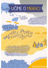 Učíme o migraci : sada infografik  Cover Image