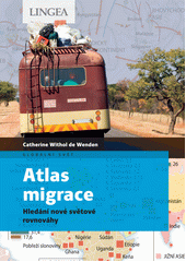 Atlas migrace : hledání nové světové rovnováhy  Cover Image