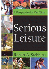 Serious Leisure A Perspective for Our Time Cover Image