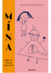 Mína : jablko ze stromu Aspergerů  Cover Image