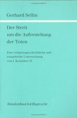 Der Streit um die Auferstehung  der Toten : Eine religionsgeschichtliche und exegetische Untersuchung von 1 Korinther 15  Cover Image