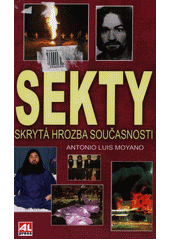 Sekty - skrytá hrozba současnosti  Cover Image