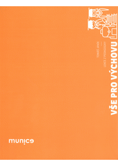 Vše pro výchovu : lekce z pedagogiky  Cover Image