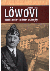 Löwovi : příběh rodu textilních továrníků  Cover Image