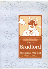 Černošský Pán Bůh a páni Izraeliti : humor amerických černochů  Cover Image