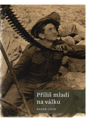 Příliš mladí na válku  Cover Image