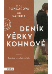 Deník Věrky Kohnové : jak ráda bych tak zůstala  Cover Image