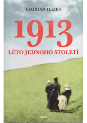 1913 : léto jednoho století  Cover Image