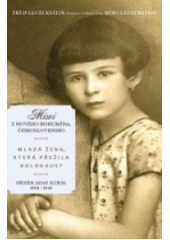 Mimi z Nového Bohumína, Československo : mladá žena, která přežila holokaust  Cover Image