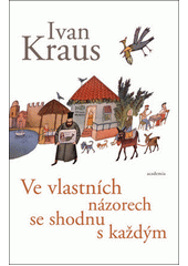 Ve vlastních názorech se shodnu s každým  Cover Image