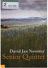 Senior Quintet : (remake) : tempo di vecchiaia, op. č. 11  Cover Image