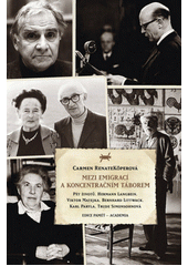 Mezi emigrací a koncentračním táborem : pět životů - Hermann Langbein, Viktor Matejka, Berhhard Littwack, Karl Paryla, Trude Simonsohnová  Cover Image