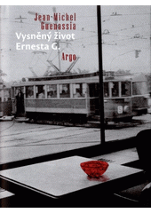 Vysněný život Ernesta G.  Cover Image