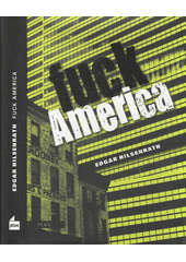 Fuck Amerika : [vyznání Jakoba Bronského]  Cover Image