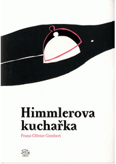Himmlerova kuchařka  Cover Image