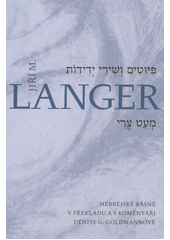 Básně a písně přátelství = Pijutim ve-širej jedidot ; Trocha balzámu = Meat cori : hebrejské básně  Cover Image