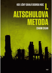 Kde lišky dávají dobrou noc. I., Altschulova metoda  Cover Image