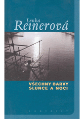 Všechny barvy slunce a noci  Cover Image