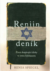 Reniin deník : život dospívající dívky ve stínu holokaustu  Cover Image
