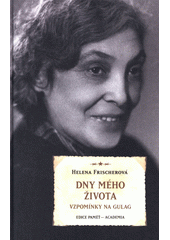 Dny mého života : vzpomínky na gulag  Cover Image