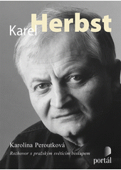 Karel Herbst : rozhovor s pražským světícím biskupem  Cover Image