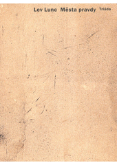 Města pravdy : povídky, dramata, eseje  Cover Image
